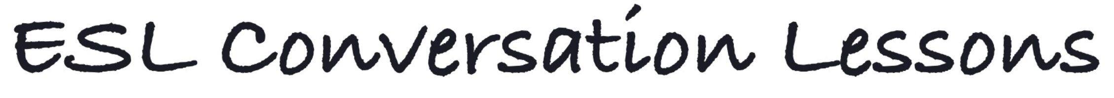 ESL Conversation Lessons